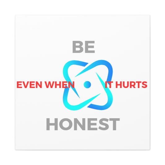 "Be Honest Even When It Hurts" Canvas Print from Ragin' By Rage